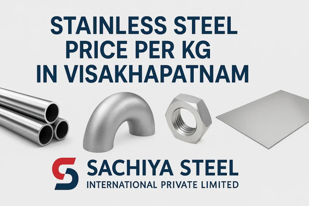 Stainless Steel Price Per Kg in Visakhapatnam