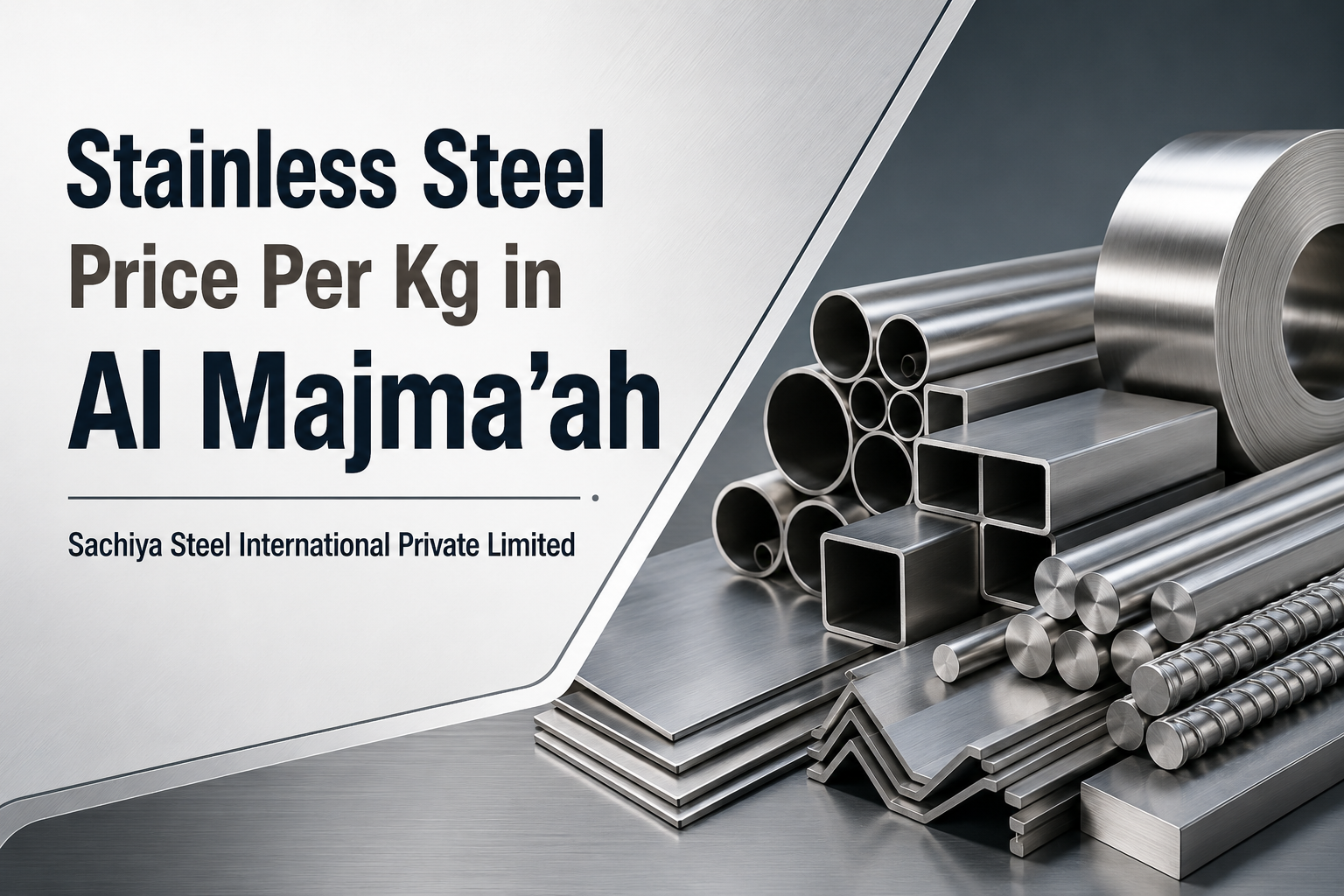 Stainless Steel Price Per Kg in Al Majma'ah