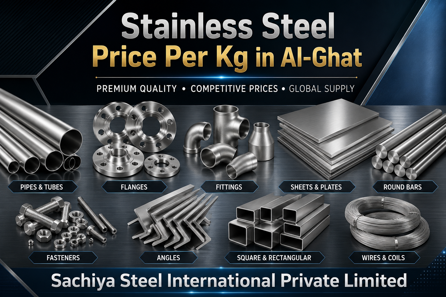 Stainless Steel Price Per Kg in Al-Ghat