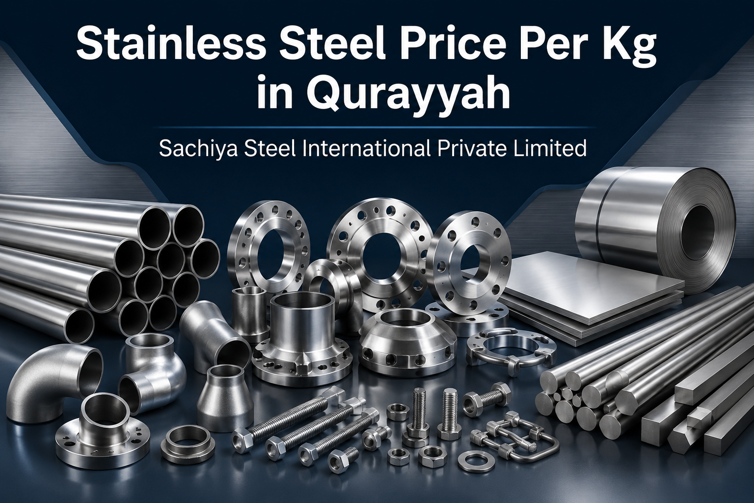 Stainless Steel Price Per Kg in Qurayyah