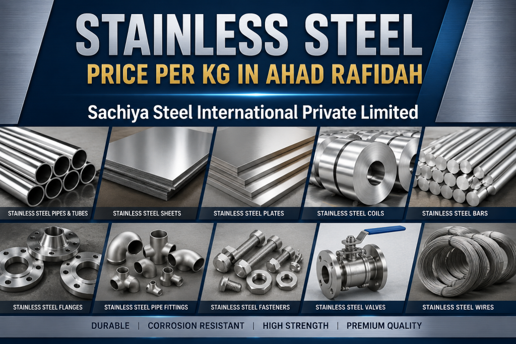 Stainless Steel Price Per Kg in Ahad Rafidah
