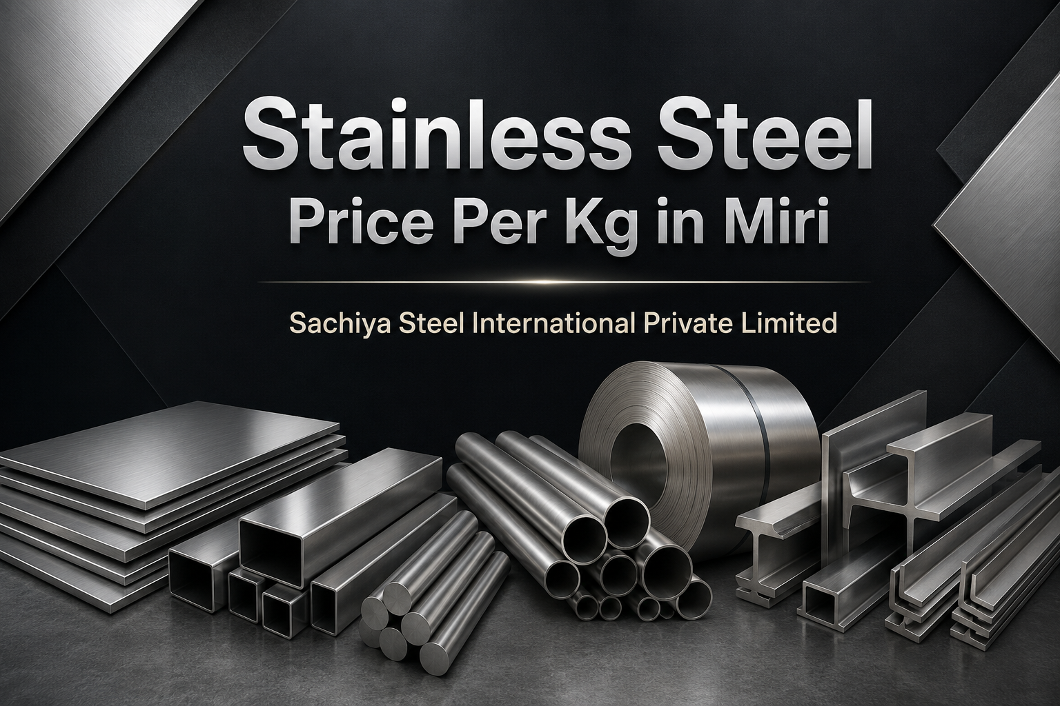 Stainless Steel Price Per Kg in Miri