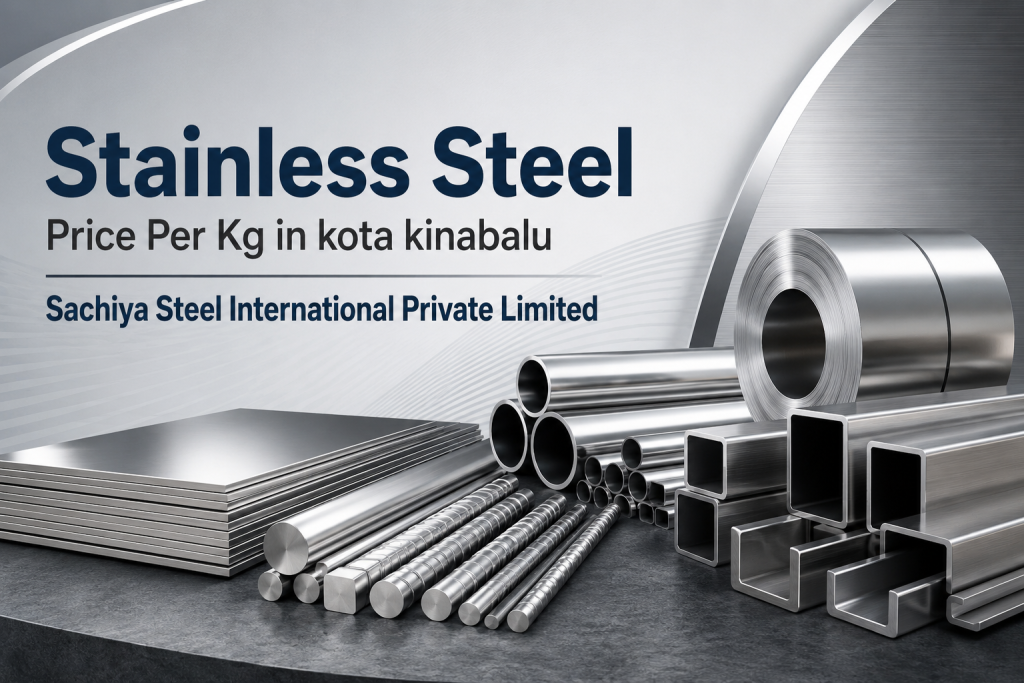 Stainless Steel Price Per Kg in kota kinabalu